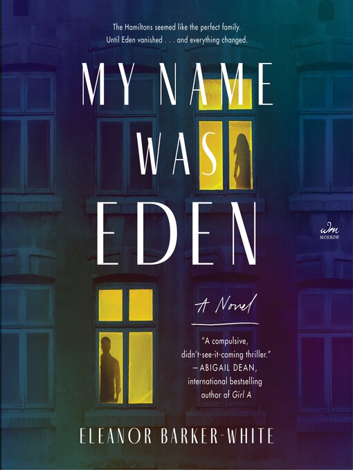 Title details for My Name Was Eden by Eleanor Barker-White - Wait list